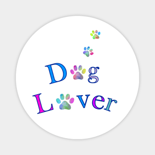 DOG Lover Puppy Paws Quote - Funny Dog Quotes Magnet